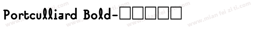 Portculliard Bold字体转换